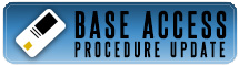 Base Access Procedures Update